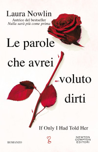 Nowlin, Laura — Le parole che avrei voluto dirti (Italian Edition)