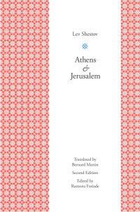 Lev Shestov, Ramona Fotiade — Athens and Jerusalem