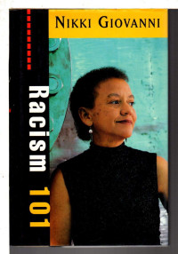 Nikki Giovanni — Racism 101