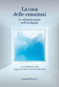 Roberto Olivi — La casa delle emozioni