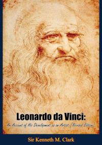 Clark, Kenneth M. — Leonardo da Vinci