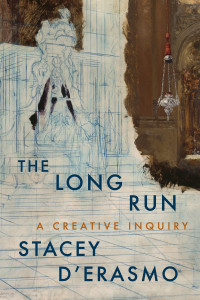 Stacey D'Erasmo — The Long Run