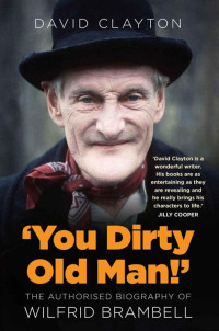 David Clayton — 'You Dirty Old Man!'