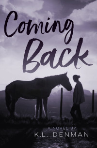 K.L. Denman — Coming Back