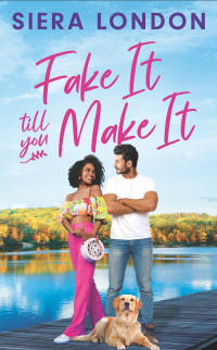 Siera London — Fake It Till You Make It