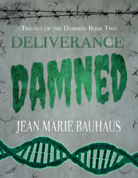 Jean Marie Bauhaus [Bauhaus, Jean Marie] — Deliverance of the Damned