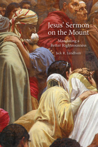 Lundbom, Jack R.; — Jesus' Sermon on the Mount