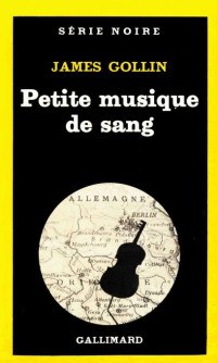 James Gollin — Petite musique de sang