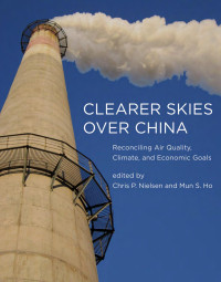 Chris P. Nielsen — Clearer Skies Over China: Reconciling Air Quality, Climate, and Economic Goals