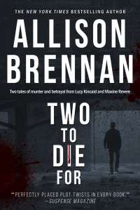 Allison Brennan — Two to Die For