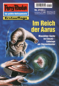 Anton, Uwe & Castor, Rainer — [Perry Rhodan 2142] • Im Reich der Aarus