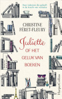 Christine Féret-Fleury, Angela Knotter — Juliette of het geluk van boeken