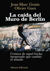 Jean-Marc Gonin — La Caída Del Muro De Berlín