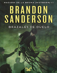 Brandon Sanderson — Brazales de duelo