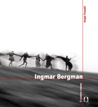 Sergio Trasatti — Ingmar Bergman