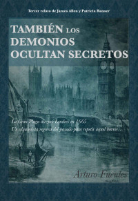 Arturo Fuentes de la Orden [Arturo Fuentes de la Orden] — También los demonios ocultan secretos