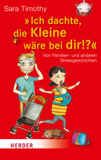 Timothy, Sara — "Ich dachte, die Kleine wäre bei dir!?"