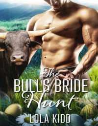 Lola Kidd — The Bull's Bride Hunt (Holiday Mail Order Mates Book 3)