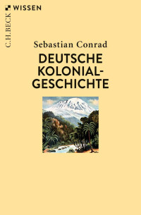 Conrad, Sebastian — Deutsche Kolonialgeschichte