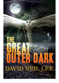 David Neil Lee — The Great Outer Dark