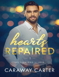 Caraway Carter — Hearts Repaired