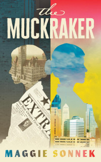 Maggie Sonnek — The Muckraker