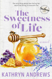 Andrews, Kathryn — The Sweetness of Life