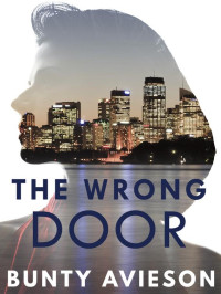 Bunty Avieson [Bunty Avieson] — The Wrong Door