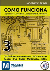 Newton C. Braga — Como Funciona vol. 3