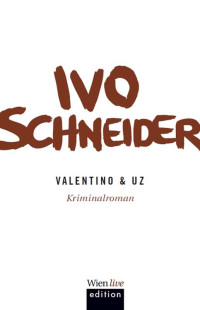 Ivo Schneider — Valentino & UZ