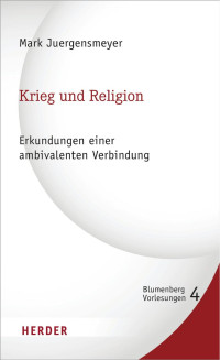 Mark Juergensmeyer — Krieg und Religion