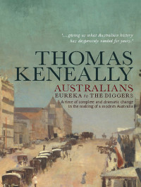 Thomas Keneally — Australians, Volume 2