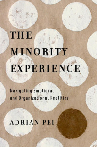 Adrian Pei — The Minority Experience