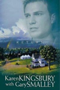 Karen Kingsbury, Gary Smalley — Return