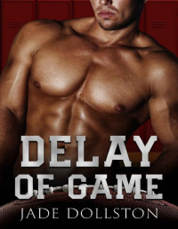 Jade Dollston — Delay of Game