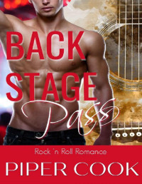 Piper Cook — Back Stage Pass: A Curvy Woman Romance (Rock 'n Roll Romance Book 2)
