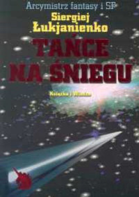 Siergiej Łukjanienko — Tańce na śniegu