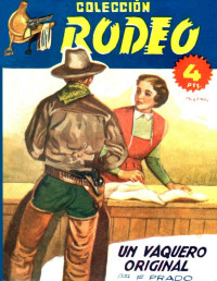 Fidel Prado [Prado, Fidel] — Un vaquero original (2ª Ed.)