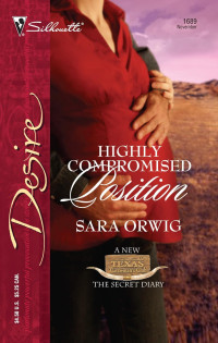 Sara Orwig — Highly Compromised Position
