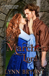 Lynn Bryant — A Marcher Lord (Borderers #1)