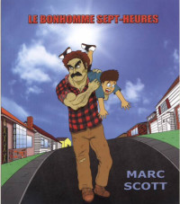 Marc Scott — Le Bonhomme Sept-Heures