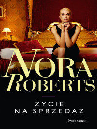 Nora Roberts — Życie na sprzedaż