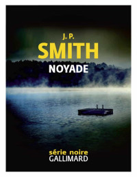 J.P. Smith  — Noyade