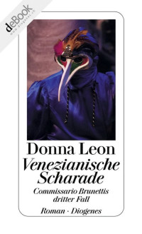 Leon, Donna [Leon, Donna] — Brunetti 03 - Venezianische Scharade