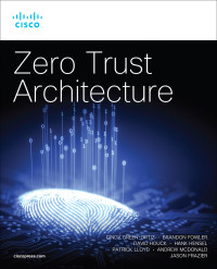 Cindy Green-Ortiz & Brandon Fowler & David Houck & Hank Hensel & Patrick Lloyd & Andrew McDonald & Jason Frazier — Zero Trust Architecture