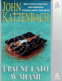 Katzenbach John — Upalne Lato w Miami