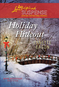 Lynette Eason — Holiday Hideout