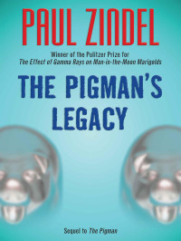 Paul Zindel — The Pigman's Legacy (The Sequel to The Pigman)