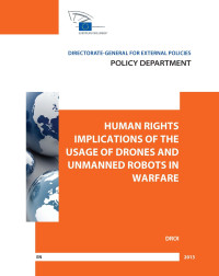 Nils MELZER — Human rights implications of the usage of drones and unmanned robots in warfare