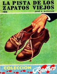 José E. Batiller [Batiller, José E.] — La pista de los zapatos viejos